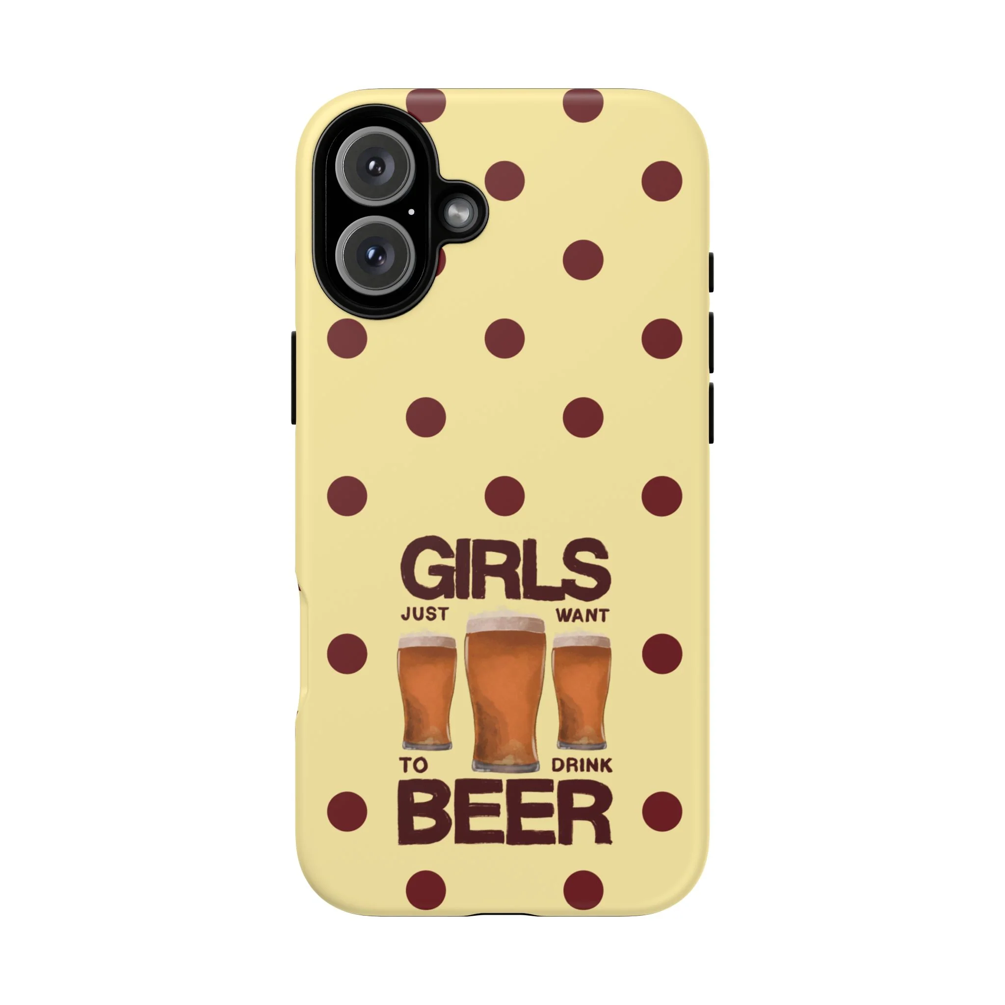Girls Just Want to Drink Beer iPhone Case - Image 68