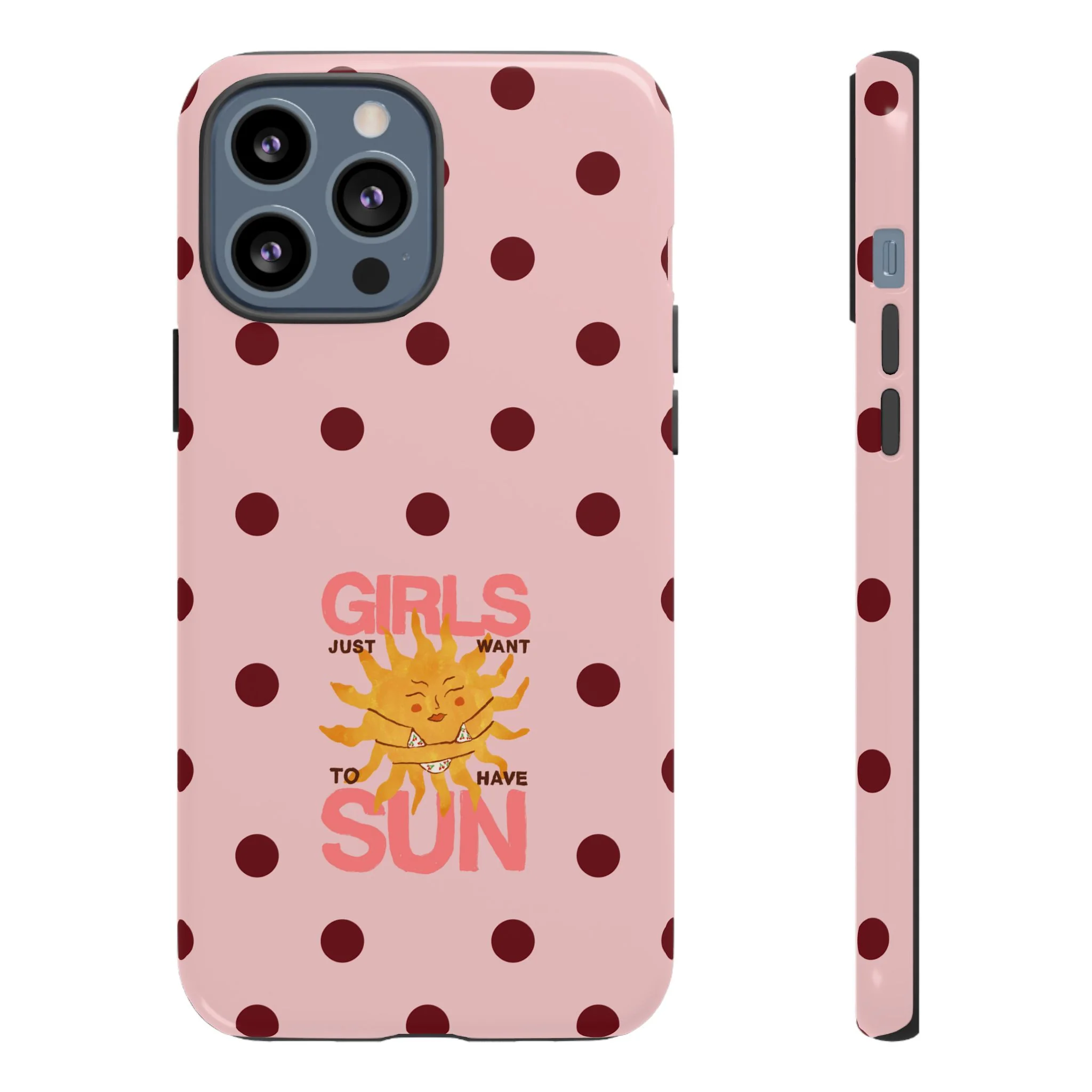 Girls Just Want to Have Sun Phone Case - Image 23