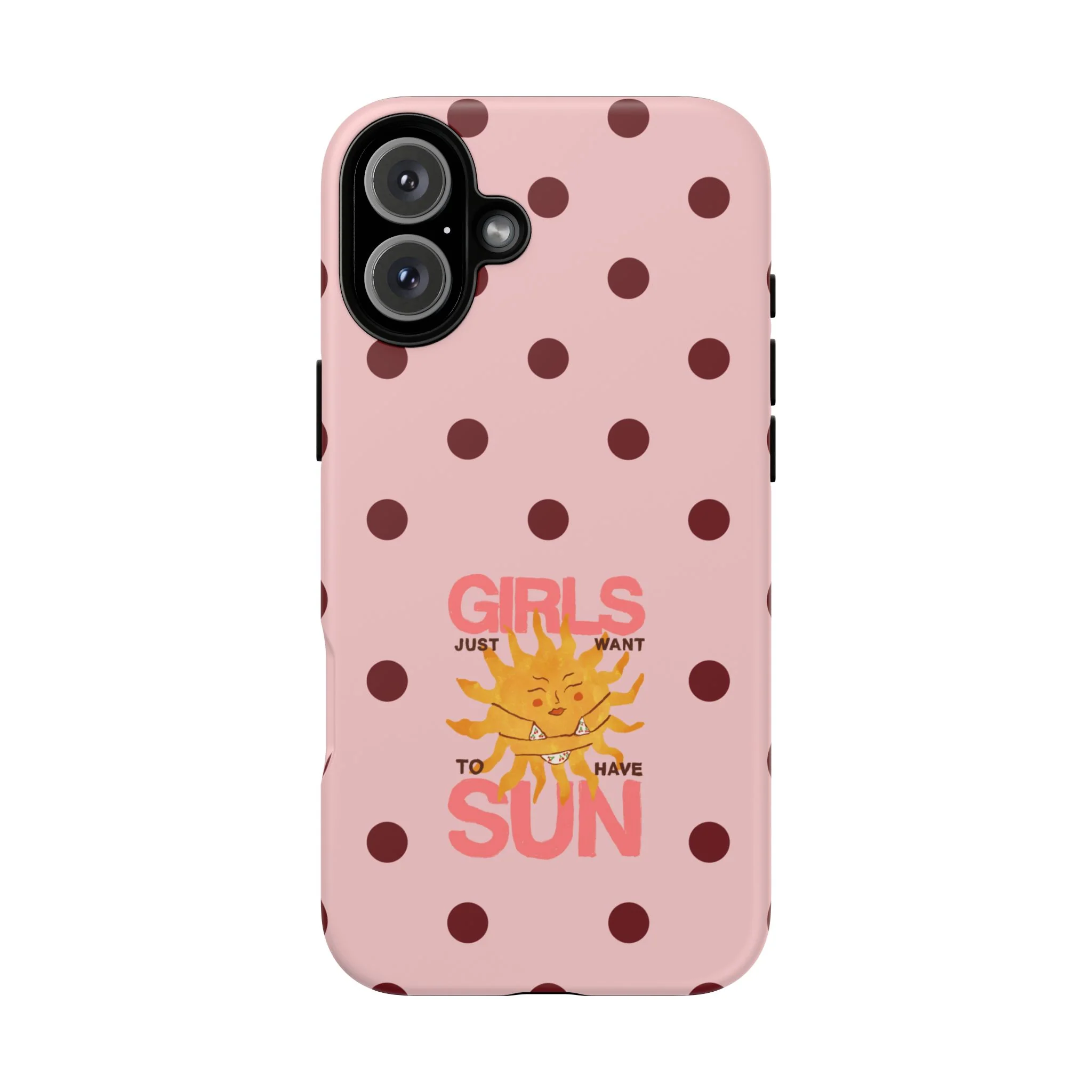 Girls Just Want to Have Sun Phone Case - Image 68