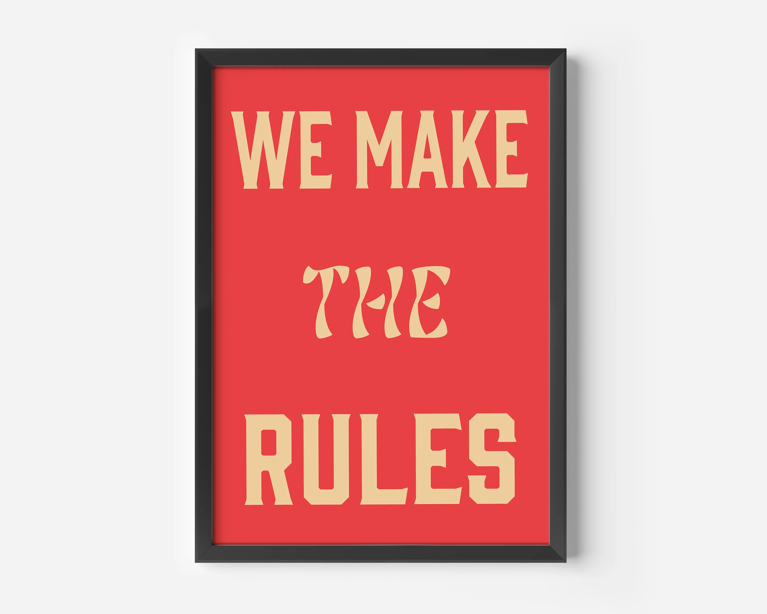 We Make The Rules Print - Image 2